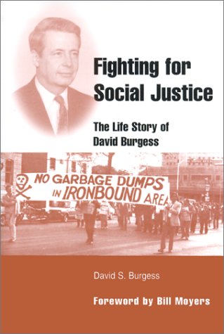 Imagen de archivo de Fighting for Social Justice : The Life Story of David S. Burgess a la venta por Better World Books
