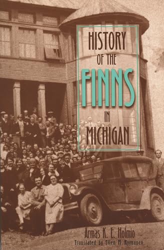 9780814329740: History of the Finns in Michigan (Great Lakes Books)