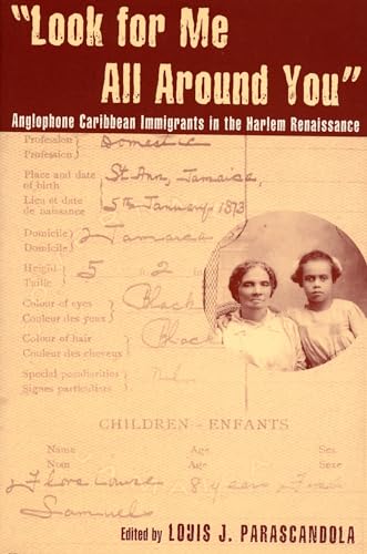 Stock image for Look for Me All Around You : Anglophone Caribbeans in the Harlem Renaissance for sale by Better World Books