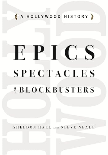 Stock image for Epics, Spectacles, and Blockbusters : A Hollywood History for sale by Better World Books Ltd