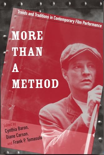 9780814330791: More Than a Method: Trends and Traditions in Contemporary Film Performance (Contemporary Approaches to Film and Television Series)