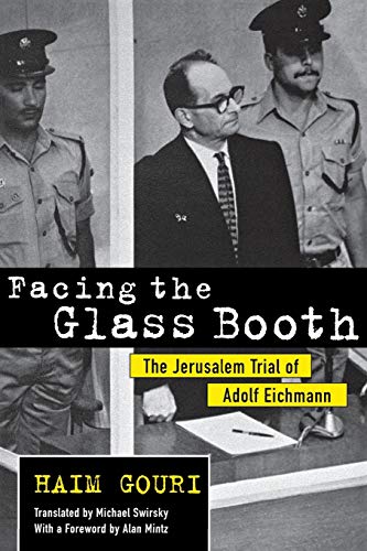 Stock image for Facing the Glass Booth: The Jerusalem Trial of Adolf Eichmann for sale by HPB-Red