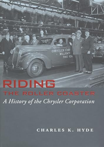 Stock image for Riding the Roller Coaster: A History of the Chrysler Corporation (Great Lakes Books Series) for sale by HPB-Red