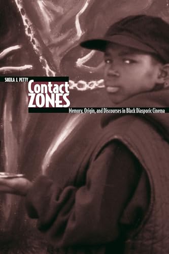 Contact Zones: Memory, Origin, and Discourse in Black Diasporic Cinema