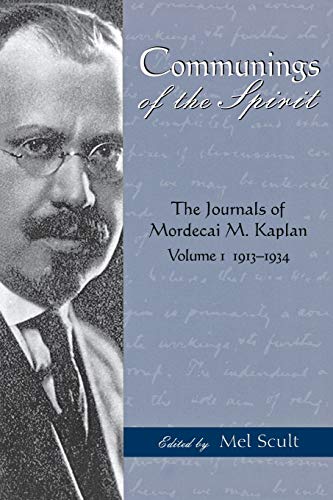 Imagen de archivo de Communings of the Spirit: Exploring the Journals of Mordecai M. Kaplan, 1913-1934 Vol. 1 a la venta por ThriftBooks-Atlanta