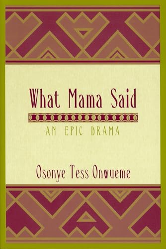 Imagen de archivo de What Mama Said : An Epic Drama a la venta por Better World Books