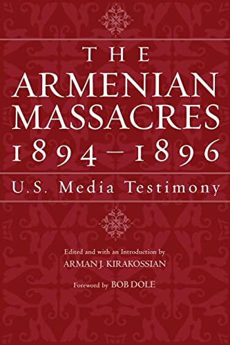 Stock image for The Armenian Massacres, 1894-1896: U.S. Media Testimony for sale by Sharehousegoods