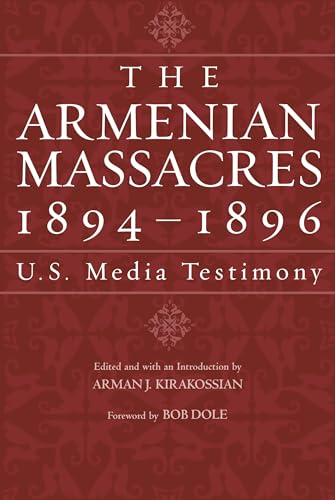 Stock image for The Armenian Massacres, 1894-1896: U.S. Media Testimony for sale by Best and Fastest Books