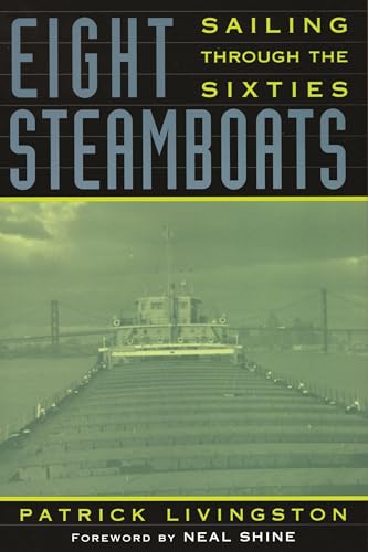 Eight Steamboats: Sailing Through the Sixties (Great Lakes Books) (9780814331750) by Livingston, Patrick