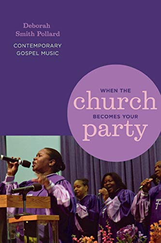 Imagen de archivo de When the Church Becomes Your Party: Contemporary Gospel Music (African American Life Series) a la venta por SecondSale