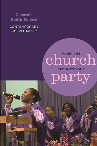 Stock image for When the Church Becomes Your Party: Contemporary Gospel Music (African American Life Series) for sale by SecondSale