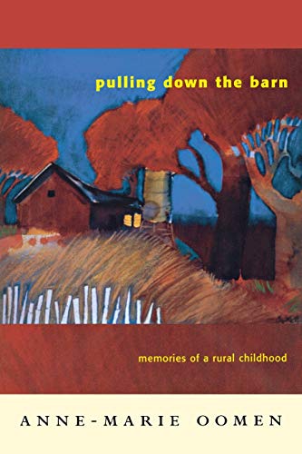 Beispielbild fr Pulling down the Barn : Memories of a Rural Childhood zum Verkauf von Better World Books
