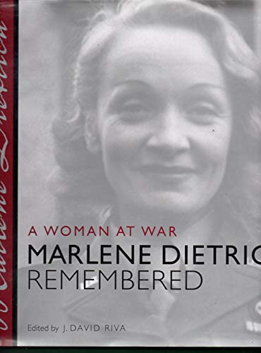 Marlene Dietrich Remembered: A Woman at War. - Riva, David.J. ( Editor)
