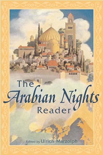 9780814332597: The Arabian Nights Reader (The Donald Haase Series in Fairy-Tale Studies)