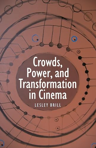 9780814332757: Crowds, Power, and Transformation in Cinema