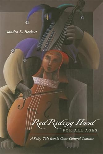 Imagen de archivo de Red Riding Hood for All Ages : A Fairy-Tale Icon in Cross-Cultural Contexts a la venta por Better World Books Ltd