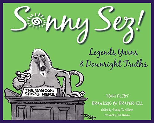 Beispielbild fr Sonny Sez!: Legends, Yarns, and Downright Truths (Painted Turtle Book) zum Verkauf von A Squared Books (Don Dewhirst)