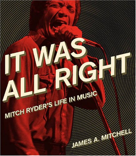 Imagen de archivo de It Was All Right: Mitch Ryder's Life in Music (Painted Turtle) a la venta por PlumCircle