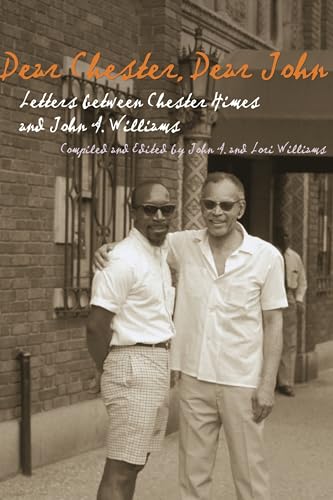 Stock image for Dear Chester, Dear John: Letters Between Chester Himes and John A. Williams (African American Life) (African American Life) for sale by Irish Booksellers