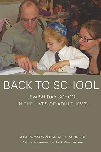 Beispielbild fr Back toSchool: Jewish Day School in the Lives of Jewish Adults. zum Verkauf von Henry Hollander, Bookseller