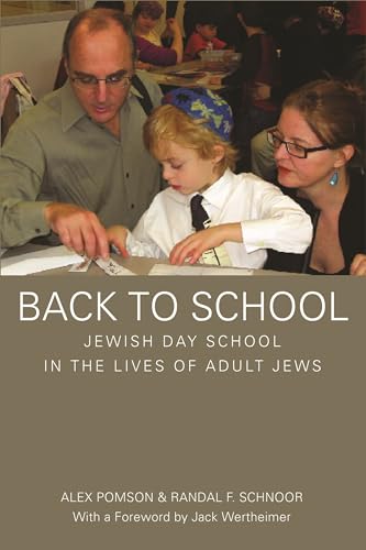 Stock image for Back to School : Jewish Day School in the Lives of Adult Jews for sale by Better World Books