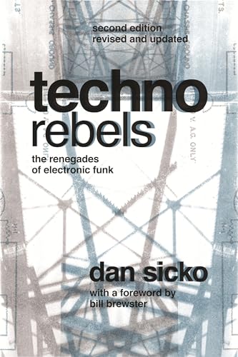 9780814334386: Techno Rebels: The Renegades of Electronic Funk (Painted Turtle Press)