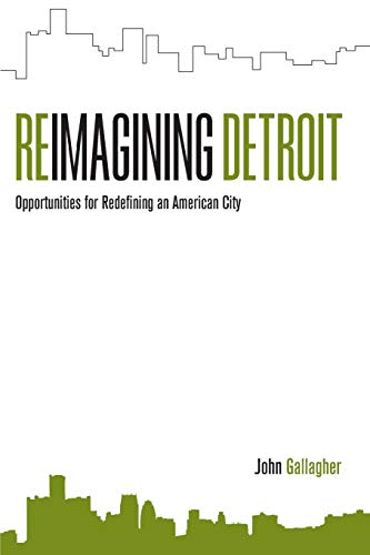 Imagen de archivo de Reimagining Detroit : Opportunities for Redefining an American City a la venta por Better World Books