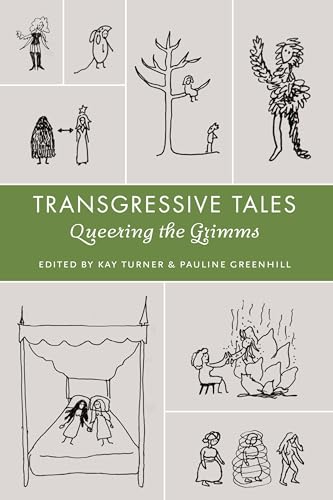 Stock image for Transgressive Tales: Queering the Grimms for sale by Ria Christie Collections