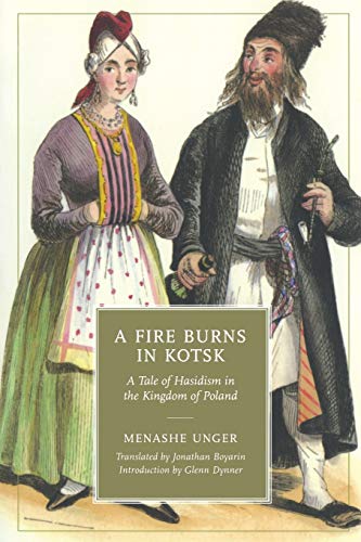 Stock image for A Fire Burns in Kotsk: A Tale of Hasidism in the Kingdom of Poland for sale by Chiron Media