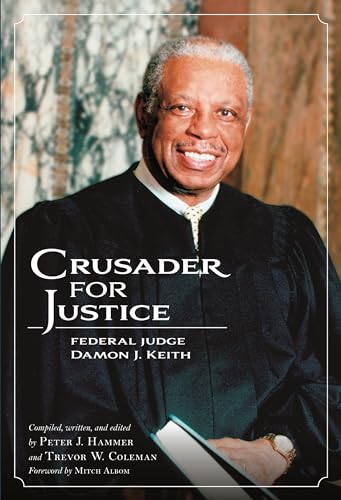 Beispielbild fr Crusader for Justice: Federal Judge Damon J. Keith zum Verkauf von SecondSale