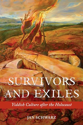 Survivors and Exiles: Yiddish Culture After the Holocaust (Title Not in Series)