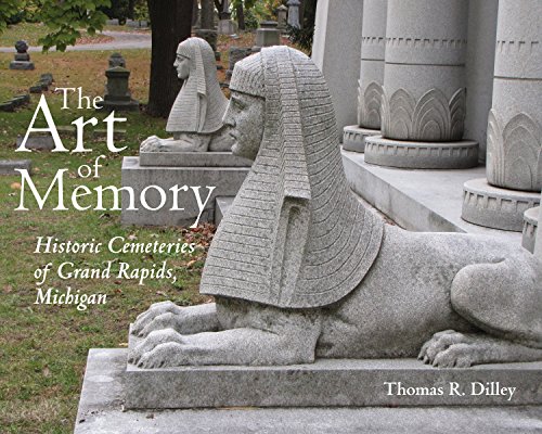 Beispielbild fr Art of Memory: Historic Cemeteries of Grand Rapids, Michigan zum Verkauf von Powell's Bookstores Chicago, ABAA