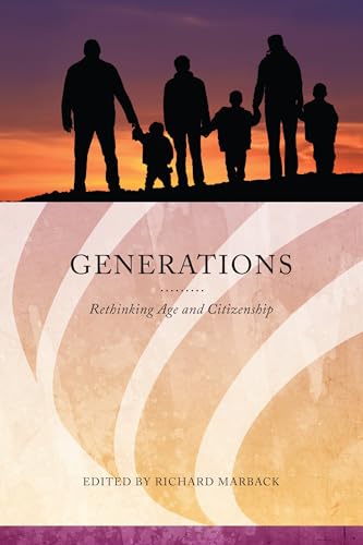 Beispielbild fr Generations : Rethinking Age and Citizenship zum Verkauf von Better World Books