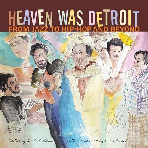 Stock image for Heaven Was Detroit: From Jazz to Hip-Hop and Beyond (Painted Turtle) for sale by beneton