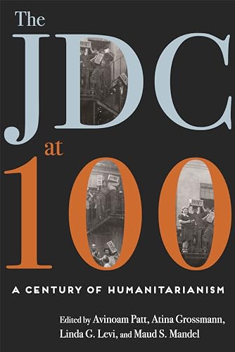 9780814342343: The JDC at 100: A Century of Humanitarianism