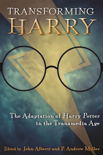 9780814342862: Transforming Harry: The Adaptation of Harry Potter in the Transmedia Age