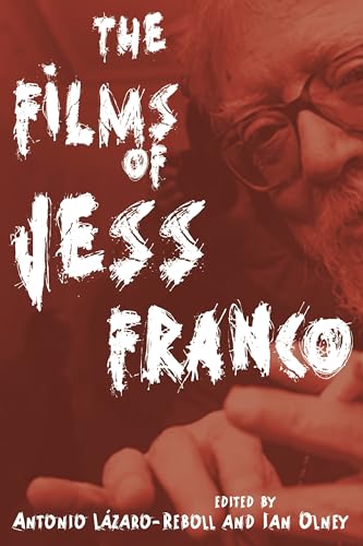 Stock image for The Films of Jess Franco (Contemporary Approaches to Film and Media Studies) for sale by GF Books, Inc.