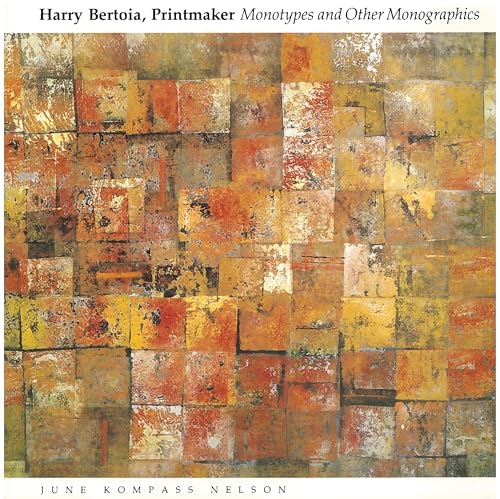 Stock image for Harry Bertoia, Printmaker Monotypes and Other Monographics for sale by Last Exit Books