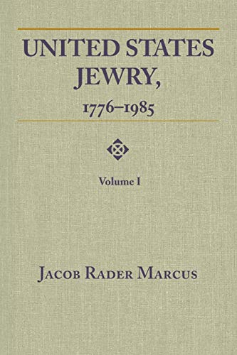 9780814344699: United States Jewry, 1776-1985