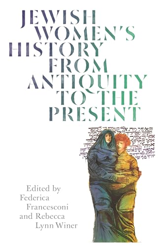 

Jewish Women's History from Antiquity to the Present