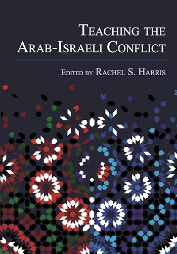 Beispielbild fr Teaching the Arab-israeli Conflict zum Verkauf von Revaluation Books