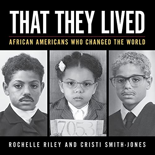Beispielbild fr That They Lived : African Americans Who Changed the World zum Verkauf von Better World Books