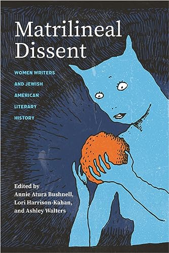 9780814349861: Matrilineal Dissent: Women Writers and Jewish American Literary History (Title Not in Series)