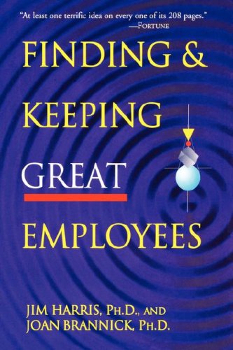 Finding & Keeping Great Employees (9780814400364) by Harris, Jim; Brannick, Joan, Ph.D.