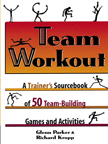 9780814400425: Team Workout: A Trainer's Sourcebook of 50 Team-Building Games and Activities