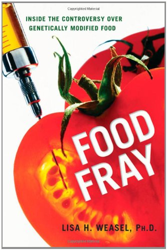 Stock image for Food Fray : Inside the Controversy over Genetically Modified Food for sale by Better World Books: West