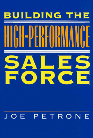 Beispielbild fr Building the High-Performance Sales Force zum Verkauf von Better World Books: West