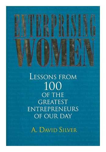 ENTERPRISING WOMEN Lessons from 100 of the Greatest Entrepreneurs of our day