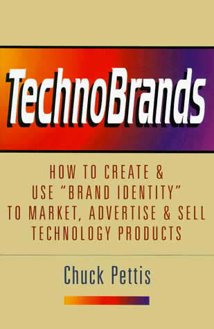 9780814402436: Technobrands: How to Create and Use Brand Identity to Market, Advertise and Sell...