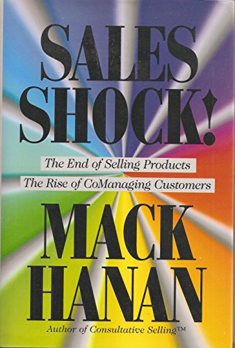 9780814402481: Sales Shock!: The End of Selling Products/The Rise of CoManaging Customers